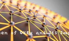 Exploring OKB: The Utility Token of OKEx and Its Impact on t